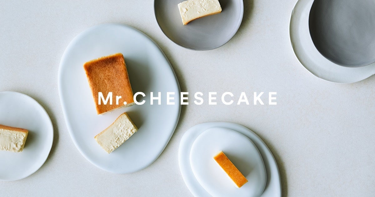 チーズケーキ（Mr. CHEESECAKE YOUR CITY ポップアップストア、千葉・兵庫・広島・長野で期間限定開催）